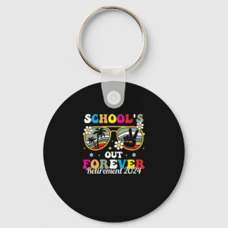 School s Out Forever Retirement 2024 Key Ring