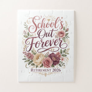 School’s Out Forever Teacher Retirement Retired Jigsaw Puzzle
