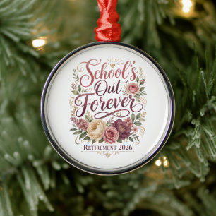 School’s Out Forever Teacher Retirement Retired Metal Tree Decoration