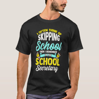 School Secretary Funny Appreciation T-Shirt