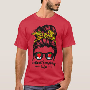 School Secretary Life Messy Bun Hair Funny Sunflow T-Shirt
