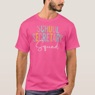 School Secretary Squad Colorful Appreciation Back  T-Shirt