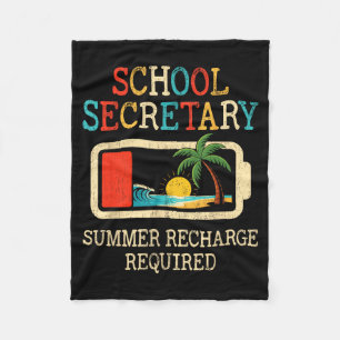 School Secretary Summer Recharge Required End Of Fleece Blanket