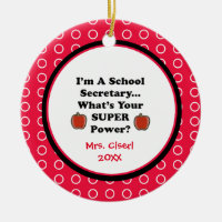 School Secretary Super Powers Ornament