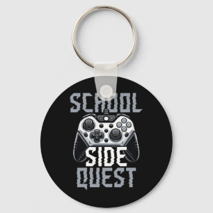 School Side Quest Funny Gamer Ck To School Key Ring