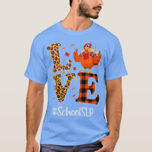 School SLP Life Love Thanksgiving Leopard Turkey A T-Shirt