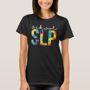 School Slp Tie Dye Appreciation Day Hello Back To T-Shirt