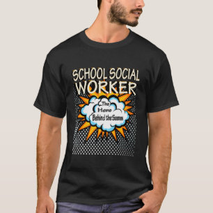 School Social Worker - Funny Hero Job T-Shirt