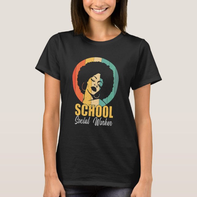 School Social Worker Melanin African American Blac T-Shirt (Front)