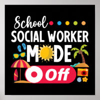 School Social Worker Mode Off Funny Summer