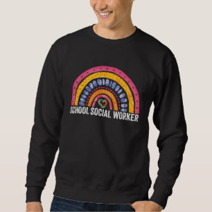 School Social Worker Rainbow 2023 Appreciation Soc Sweatshirt