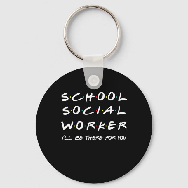 School Social Worker Student Social Work Gift Key Ring (Front)