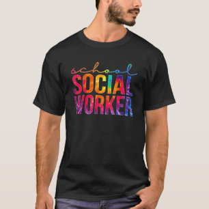 School Social Worker Tie Dye Appreciation For Wome T-Shirt