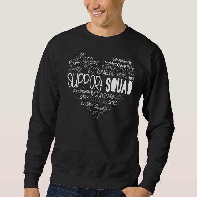 School Support Services Team Teacher Support Squad Sweatshirt (Front)