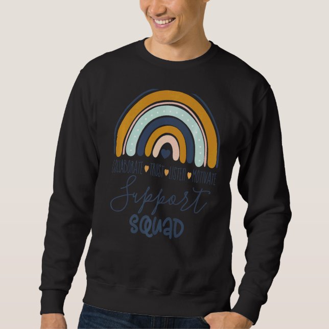 School Support Services Team Teacher Support Squad Sweatshirt (Front)