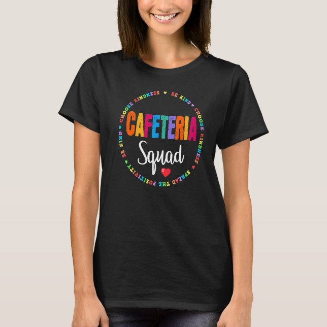 School Support Team Matching Cafeteria Squad Worke T-Shirt (Front)