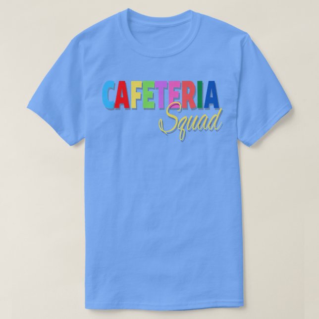 School Support Team Matching of Cafeteria Squad Wo T-Shirt (Design Front)