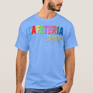 School Support Team Matching of Cafeteria Squad Wo T-Shirt