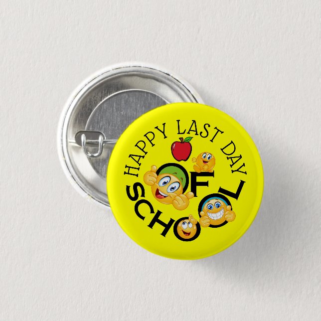 School Teacher Happy Last Day Button (Front & Back)