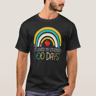 School Teacher I've Loved My Students 100 Days Rai T-Shirt