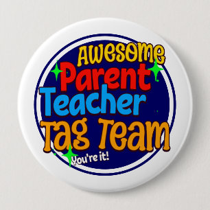 School Teacher Parent TAG TEAM  10 Cm Round Badge