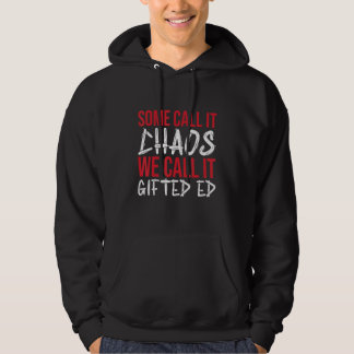 School Teacher Team Student Chaos Team Gifted Educ Hoodie