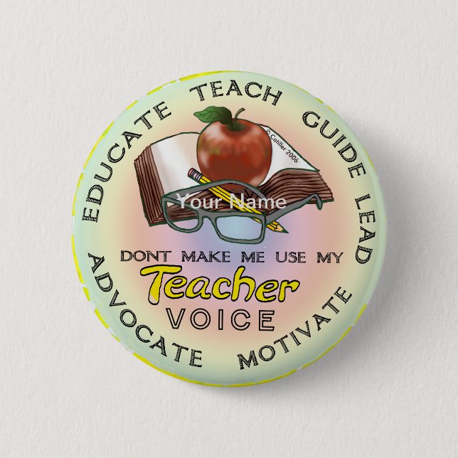 School Teacher Voice  6 Cm Round Badge (Front)