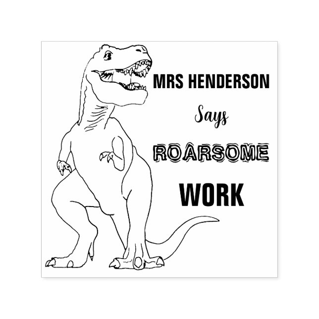School Teachers Name Dinosaur Roarsome Work Self-inking Stamp (Design)