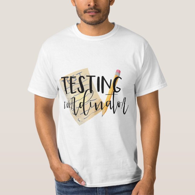 School Testing Coordinator Teacher Tee  (Front)