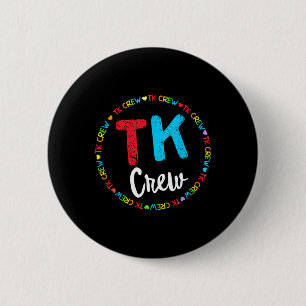 School Transitional Kindergarten Team Tk Crew 6 Cm Round Badge
