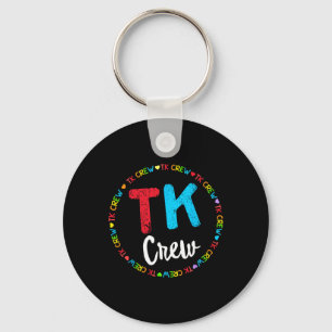 School Transitional Kindergarten Team Tk Crew Key Ring