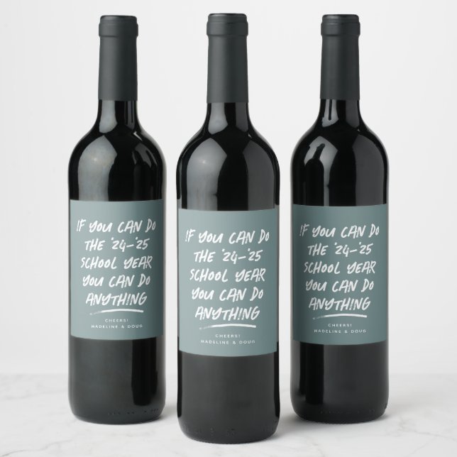 School year teacher appreciation funny inspiration wine label (Bottles)