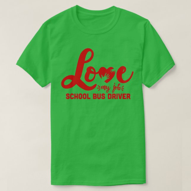Schoolbus driver school bus driver back to school  T-Shirt (Design Front)