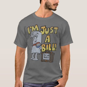 Schoolhouse Rock Im Just a Bill DC or Bust RetroV T-Shirt