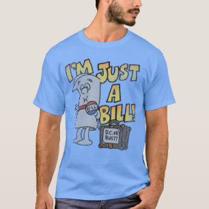 Schoolhouse Rock Im Just a Bill DC or Bust RetroV T-Shirt