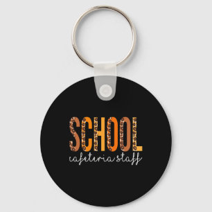 Schools Cafeteria Staff leopard Fall Autumn Thanks Key Ring