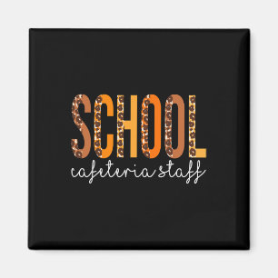 Schools Cafeteria Staff leopard Fall Autumn Thanks Magnet