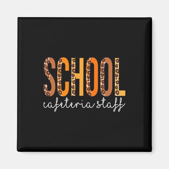 Schools Cafeteria Staff leopard Fall Autumn Thanks Magnet (Front)