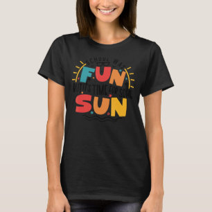School's Fun But It's Time For Some Sun Last Day T-Shirt