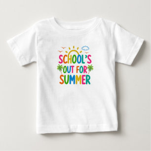 School's out for summer baby T-Shirt