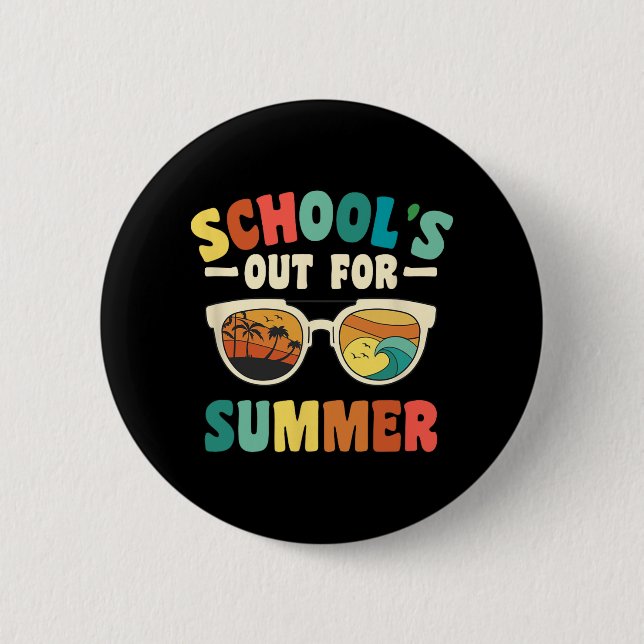 School's Out For Summer For Groovy Students Teache 6 Cm Round Badge (Front)