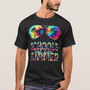 School's Out For Summer Glasses Last Day Of School T-Shirt