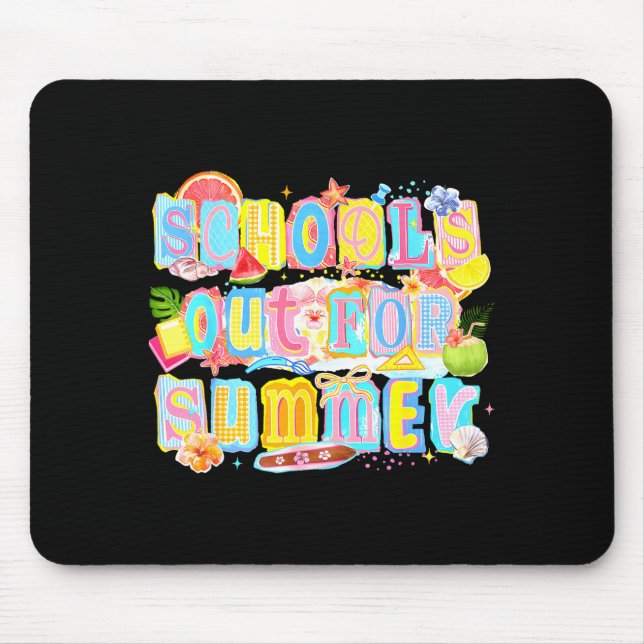School's out for summer happy last day of school mouse mat (Front)