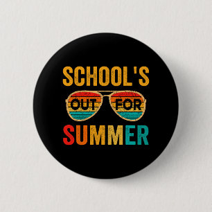 Schools Out For Summer Last Day Of School Teacher 6 Cm Round Badge