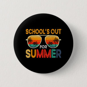 Schools Out For Summer Last Day Of School Teacher 6 Cm Round Badge