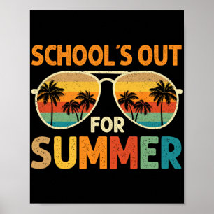 Schools Out For Summer Last Day Of School Teacher Poster