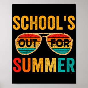 Schools Out For Summer Last Day Of School Teacher Poster