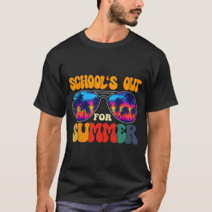 Schools Out For Summer Last Day Of School Teacher T-Shirt