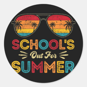 Schools Out For Summer Last Day Of School Teachers Classic Round Sticker