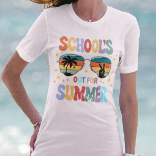 SCHOOL'S OUT FOR SUMMER T-Shirt